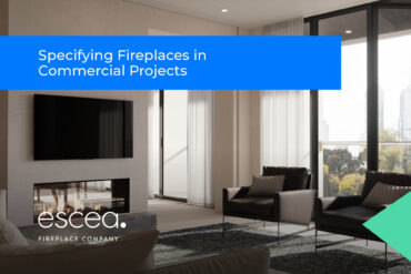 Specifying Fireplaces in Commercial Projects: A CPD Live presentation