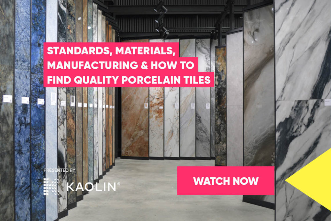 Standards, Materials, Manufacturing & How to Find Quality Porcelain Tiles IndesignLive