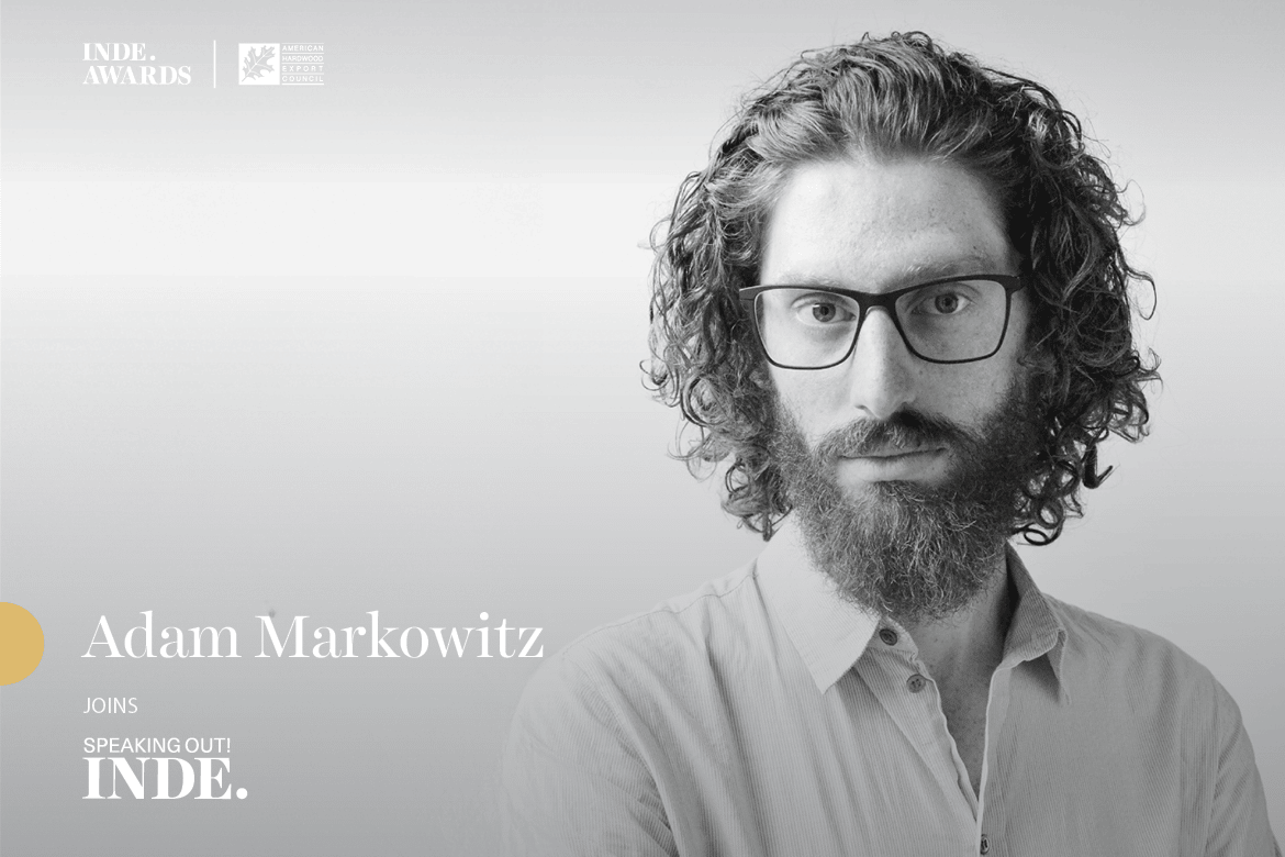 Adam Markowitz on craft, architecture and the art of making
