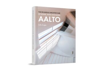 Book review: ‘The Religious Architecture of Alvar, Aino and Elissa Aalto’