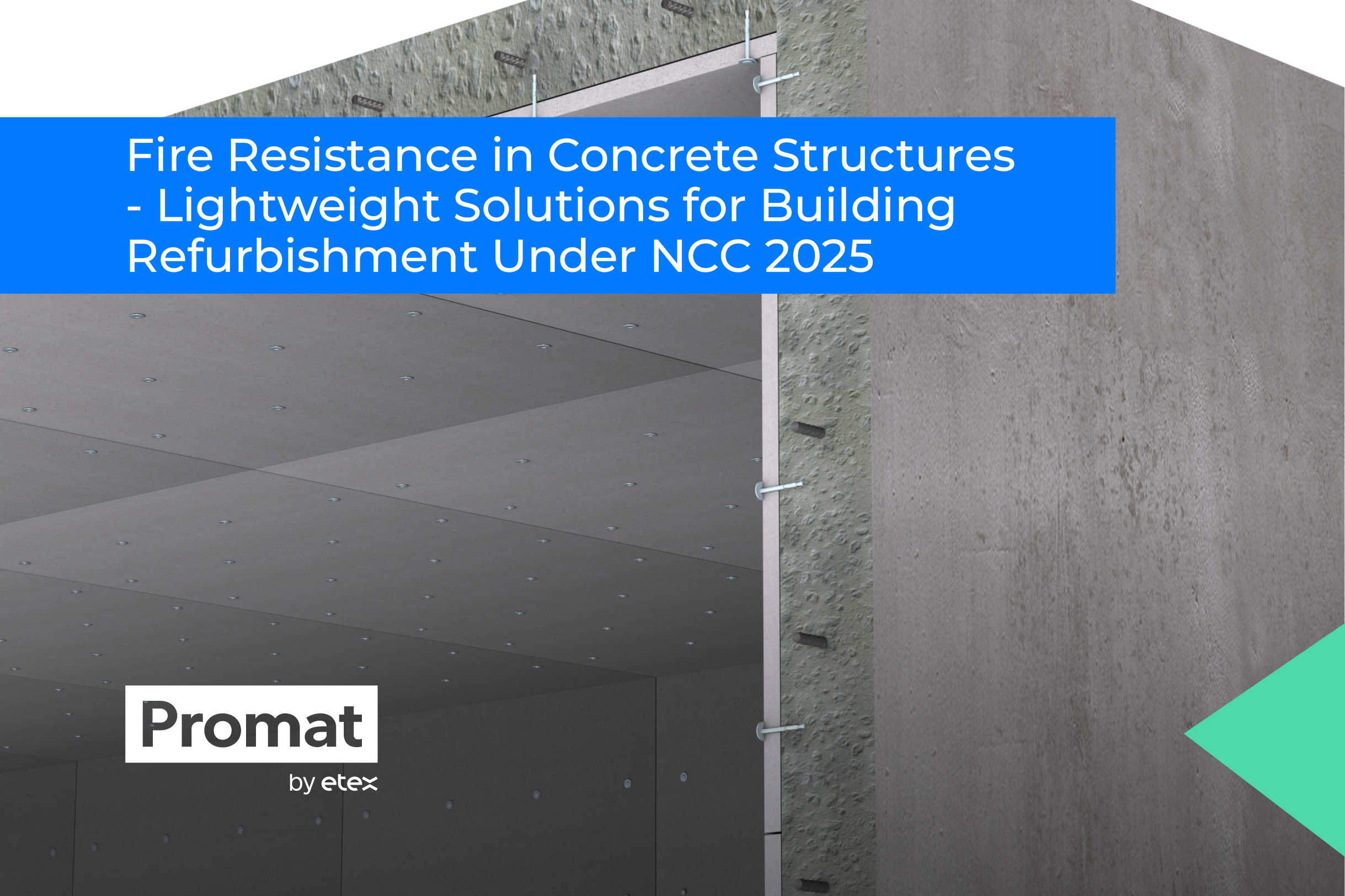 Navigating NCC 2025 fire resistance requirements in concrete refurbishment